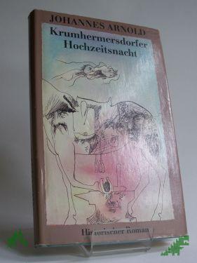 Artikelbild des Artikels “Krumhermersdorfer Hochzeitsnacht : histor. Roman / Johannes Arno “