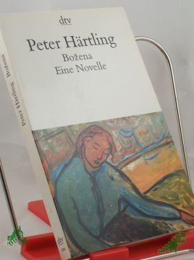 Product image of the product “Bozena : eine Novelle / Peter Härtling ”