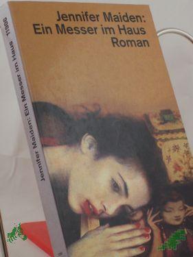 Artikelbild des Artikels “Ein Messer im Haus : Roman / Jennifer Maiden. Dt. von Ulrike Budde “
