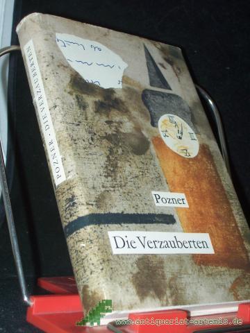 Product image of the product “Die Verzauberten : Roman / Vladimir Pozner. Dt. von Stephan Hermlin. Illustrationen von Harald Metzkes ”