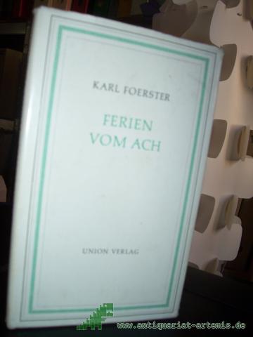 Artikelbild des Artikels “Ferien vom Ach / Karl Foerster “