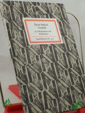 Product image of the product “Graphik : 48 Lithographien u. Holzschnitte / Ernst Barlach. Hrsg. von Elmar Jansen ”