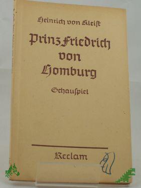 Artikelbild des Artikels “Prinz Friedrich von Homburg : Ein Schausp. / Heinrich von Kleist “