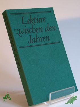 Artikelbild des Artikels “Lektüre zwischen den Jahren / ausgew. von Elisabeth Borchers “