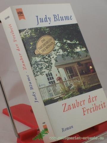 Product image of the product “Zauber der Freiheit : Roman / Judy Blume. Aus dem Amerikan. von Ira Lanz ”