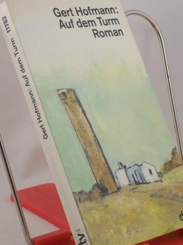 Product image of the product “Auf dem Turm : Roman / Gert Hofmann ”