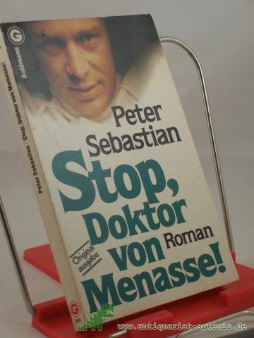 Artikelbild des Artikels “Stop, Doktor von Menasse! : Roman / Peter Sebastian “
