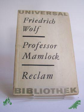 Artikelbild des Artikels “Professor Mamlock : Ein Schauspiel / Friedrich Wolf. Nachw. von Wilfried Adling “