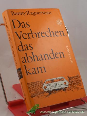 Product image of the product “Das Verbrechen, das abhanden kam : Roman / Bunny Ragnerstam. Aus d. Schwed. von Margot Tag ”