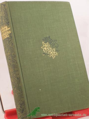 Product image of the product “Edelweisskönig : Hochlandsroman / Ludwig Ganghofer ”