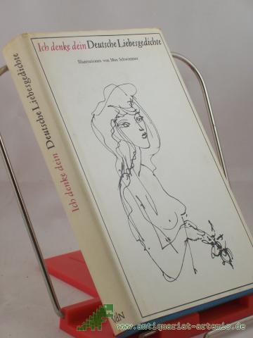Product image of the product “Ich denke dein : deutsche Liebesgedichte / hrsg. von Ingeborg Harnisch. Illustrationen von Max Schwimmer ”