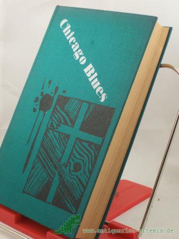 Product image of the product “Chicago Blues : Roman / Frank London Brown. Übertr. aus d. Engl. von Maria Dessauer ”