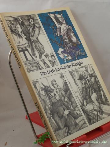 Product image of the product “Das Loch im Hut der Königin : e. preuß.-dt. Pitaval / Peter Kaiser ; Norbert Moc ; Heinz-Peter Zierholz ”