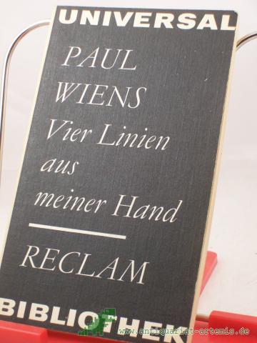 Product image of the product “Vier Linien aus meiner Hand : Gedichte 1943-1971 / Paul Wiens ”