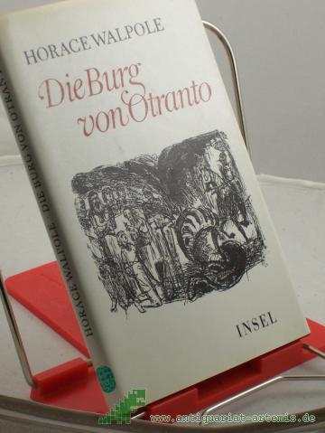 Product image of the product “Die Burg von Otranto : Roman / Horace Walpole. Mit e. Essay von Walter Scott. Übers. u. Nachw. von Helmut Findeisen ”