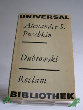 Product image of the product “Dubrowski : Erzählg / Alexander Sergejewitsch Puschkin. Aus d. Russ. übertr. v. Michael Pfeiffer ”