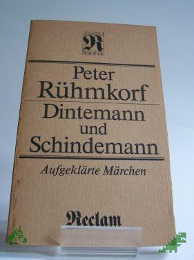 Artikelbild des Artikels “Dintemann und Schindemann : aufgeklärte Märchen / Peter Rühmkorf “