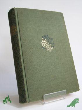 Product image of the product “Edelweisskönig : Hochlandsroman / Ludwig Ganghofer ”