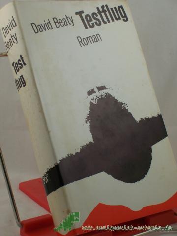 Product image of the product “Testflug : Roman / David Beaty. Aus d. Engl. übertr. von Hans Egon Gerlach ”