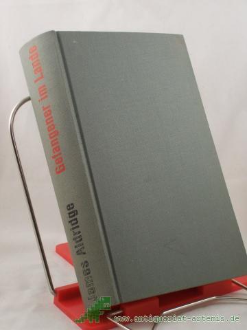 Product image of the product “Gefangener im Lande : Roman / James Aldridge. Übertr. aus d. Engl. von Ursula von Wiese ”