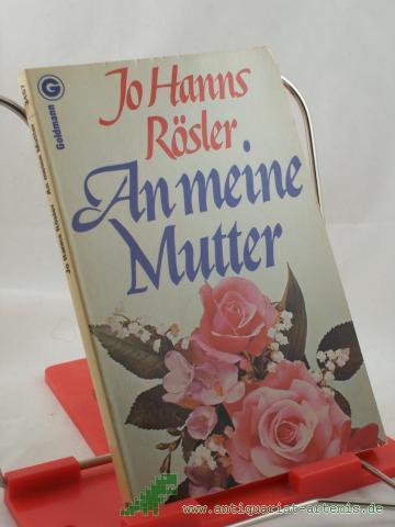 Product image of the product “An meine Mutter / Jo Hanns Rösler ”