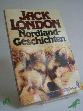 Product image of the product “Nordlandgeschichten / Jack London. Übers. von Erwin Magnus ”