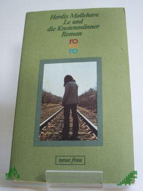 Product image of the product “Le und die Knotenmänner : Roman / Herdis Mollehave. Dt. von Heiner Gimmler ”