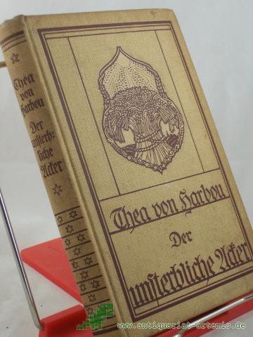 Product image of the product “Der unsterbliche Acker : Ein Kriegsroman / von Thea v. Harbou ”