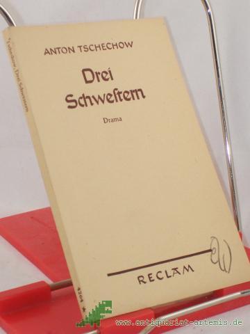 Product image of the product “Drei Schwestern : Drama in 4 Akten / Anton Tschechow. Aus d. Russ. übertr. v. Johannes von Guenther ”