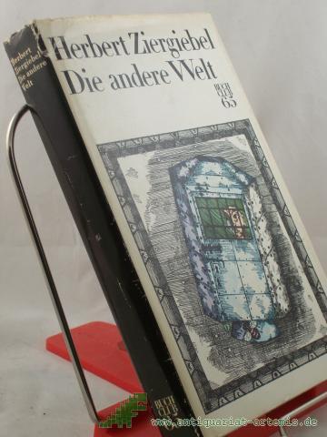 Artikelbild des Artikels “Die andere Welt : Phantast. Roman / Herbert Ziergiebel “