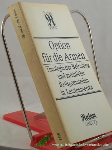 Artikelbild des Artikels “Option für die Armen : Theologie der Befreiung und kirchliche Basisgemeinden in Lateinamerika ; aus dem Spanischen und Portugiesischen / Übers. von Kathrin Buhl... Hrsg. von Thomas Buhl “