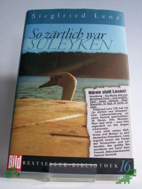 Product image of the product “So zärtlich war Suleyken / Siegfried Lenz ”