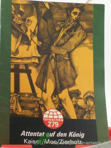 Product image of the product “Attentat auf den König / Kaiser ; Moc ; Zierholz ”