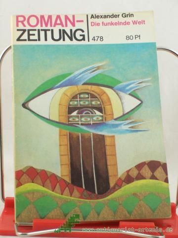 Product image of the product “Die funkelnde Welt / Alexander Grin. Aus d. Russ. von Heinz Kübart ”