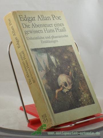 Product image of the product “Die Abenteuer eines gewissen Hans Pfaall : unheiml. u. phantast. Erzählungen / Edgar Allan Poe. Mit e. Nachw. von Horst Ihde. Illustrationen von Carl Hoffmann ”