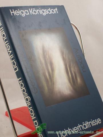 Product image of the product “Lichtverhältnisse : Geschichten / Helga Königsdorf ”