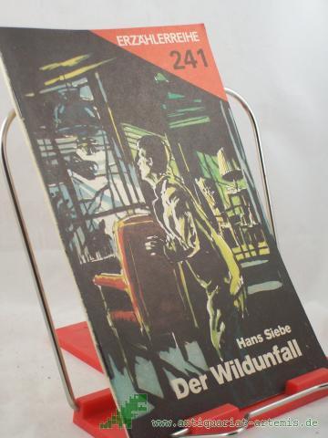 Product image of the product “Der Wildunfall : Kriminalerzählung / Hans Siebe ”