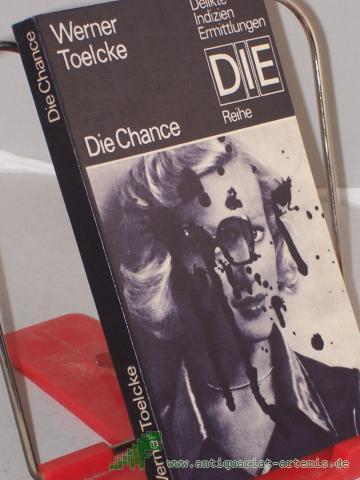 Product image of the product “Die Chance / Werner Toelcke ”
