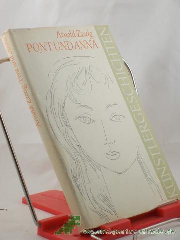 Product image of the product “Pont und Anna : Erzählung / Arnold Zweig. Geleitw. Heinz Kamnitzer. Illustrationen: Werner Klemke ”