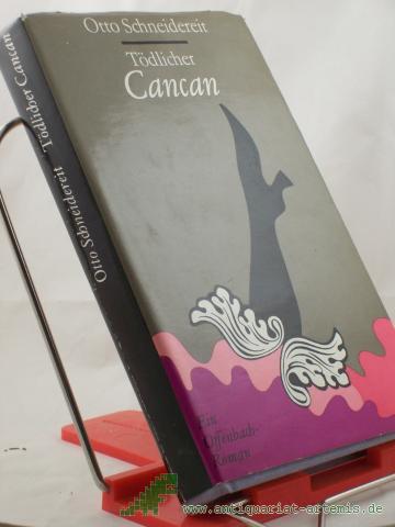 Product image of the product “Tödlicher Cancan / Otto Schneidereit ”