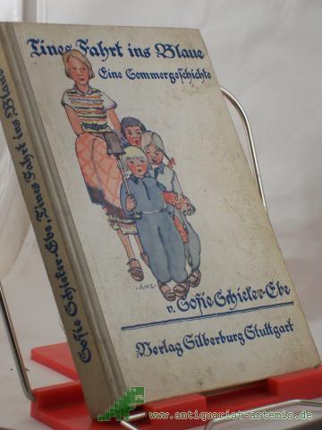 Artikelbild des Artikels “Tines Fahrt ins Blaue : Eine Sommergeschichte / Sofie Schieker-Ebe “
