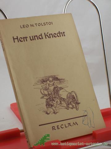 Product image of the product “Herr und Knecht / Neu durchges. Leo N. Tolstoi. Aus d. Russ. übertr. v. A. Tkatsch ”