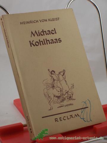 Product image of the product “Michael Kohlhaas : (Aus e. alten Chronik) / Heinrich von Kleist ”
