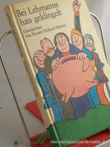 Artikelbild des Artikels “Bei Lehmanns hats geklingelt : Geschichten / von Renate Holland-Moritz “
