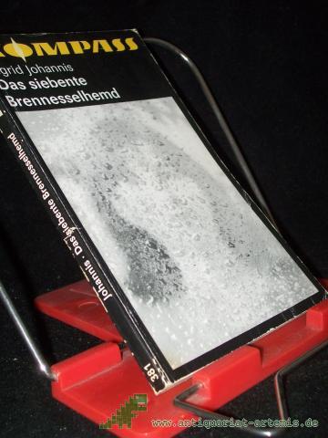 Product image of the product “Das siebente Brennesselhemd : aus dem Tagebuch einer Alkoholkranken / Ingrid Johannis. Illustrationen von Hans-Georg Gerasch ”