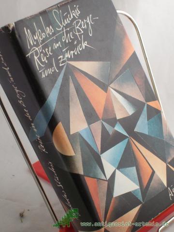Product image of the product “Reise in die Berge und zurück : Roman / Mykolas Sluckis. Dt. von Wilhelm Plackmeyer ”