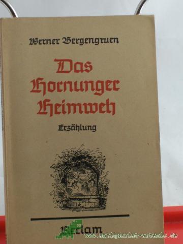 Product image of the product “Das Hornunger Heimweh : Erzählg / Werner Bergengruen ”