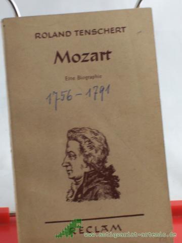 Product image of the product “Mozart : Eine Biographie / Roland Tenschert ”
