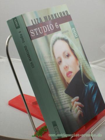 Product image of the product “Studio 6 : Roman / Liza Marklund. Aus dem Schwed. von Susanne Dahmann ”