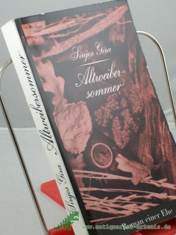 Product image of the product “Altweibersommer : Roman e. Ehe / Vytautas Sirijos Gira. Aus d. Litauischen von Irene Brewing ”
